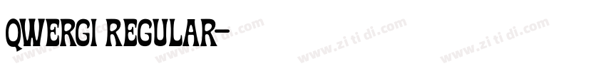 Qwergi Regular字体转换 Qwergi Regular字体转换